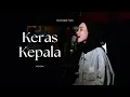 Keras kepala - Meiska Live Cover | Good People Music