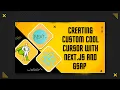 Creating Custom Cool Cursor with Next js and GSAP Interactive Web Design Tutorial
