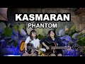Download Lagu KASMARAN - PHANTOM (Cover by DwiTanty)