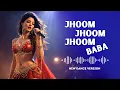 Lagu Jhoom Jhoom Jhoom Baba – EDM Bouncy Mix | AI Vocal | DJay Saptak
