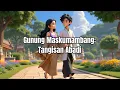 Download Lagu Legenda Gunung Maskumambang | Cerita Anak Bahasa Indonesia | Cerita Rakyat Nusantara