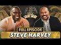 Steve Harvey on Divorces Showering In Bathrooms Importance Of Women Daughter Lori EP 78