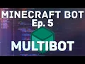 Running Multiple Minecraft Bots Mineflayer js Guides Ep 5
