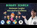 LeetCode 2226 Maximum Candies to K Children Binary Search on Answer Python AlgoYogi