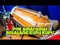 Download Lagu DJ POK AMAI AMAI BELALANG KUPU KUPU Koplo Viral Tiktok COVER Kendang Rampak!!!