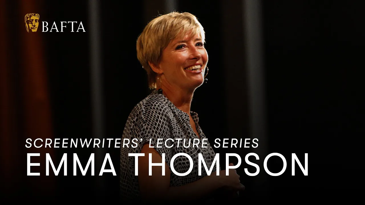 Emma Thompson | BAFTA Screenwriters' Lecture Series
