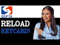 How To Add Money To Your Septa Key Card 2025