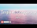 Terpikat Senyummu - Idgitaf - Lirik Lagu (Lyrics) Video Lirik Garage Lyrics