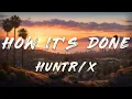 Lagu HUNTR/X, EJAE - How It’s Done (Lyrics) | KPop Demon Hunters Cast