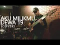 Download Lagu Mike's feat Ray Prasetya | AKU MILIKMU - DEWA19 (cover)