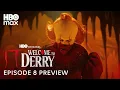 IT: Welcome to Derry | Episode 8 Preview | HBO Max