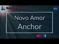 Novo Amor - Anchor (Karaoke)