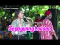 Download Lagu SEPAYUNG LOROAN ~ DEVI ADINDA // CITRA NADA LIVE DESA BULAKELOR // KETANGGUNGAN - BREBES