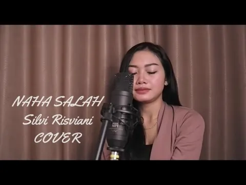 Download MP3 NAHA SALAH ~ DOEL SUMBANG || Silvi Risviani COVER