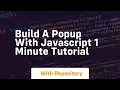 Build a popup with javascript 1 minute tutorial
