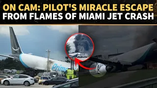 Miami Plane CRASH: Pilot's DRAMATIC Leap From BURNING Cockpit Of Amazon Jet Caught On Cam | VIRAL