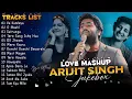 Lagu Best Of Arijit Singh | Arijit Singh Hindi Romantic Songs | Arijit Singh All Hits Songs Jukebox