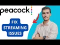 How To Fix Peacock Streaming Issues