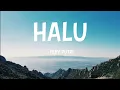 Download Lagu HALU (LIRIK) @fbypnc 