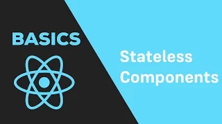ReactJS Basics - Stateless Components