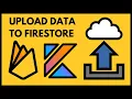 Uploading Data - Firebase Firestore