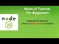 NodeJS Tutorial For Beginners Part20 File System How to rename file in nodejs using FS Module