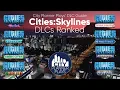 City Planner Plays DLC Guide Cities Skylines DLC Ranked in 2021
