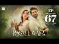 Download Lagu Rasm e Wafa Episode 67 | Hina Chaudhary | Arslan Khan | 7 October 2025 | ARY Digital