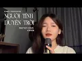 Download Lagu Người Tính Duyên Trời - Teddy x Thanh Hưng || Nguyệt Chan Cover - Thế Giới Đã Không Thương Em Rồi ..