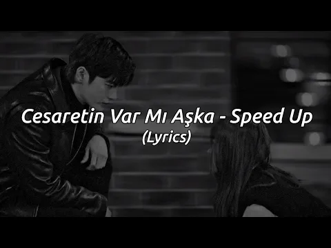 Download MP3 Gülay - Cesaretin Var Mı Aşka - Speed Up + (Lyrics)