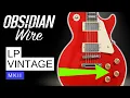 50s vs 60s Wiring in One Les Paul ObsidianWire LP Vintage MKii