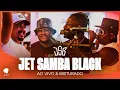 Jet Samba Black - ao vivo e misturado