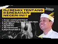 Download Lagu DJ REMIX TENTANG KERESAHAN NEGERI INI ‼️#dj #music #remix #djremix #djviral #jedagjedug