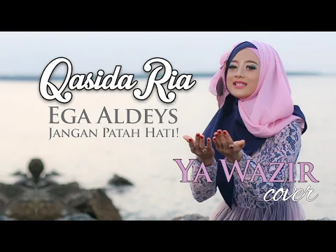 Download MP3 JANGAN PATAH HATI ( Ya Wazir ) - Ega Aldeys Qasida Ria