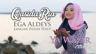 Download JANGAN PATAH HATI ( Ya Wazir ) - Ega Aldeys Qasida Ria MP3