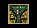 Lagu The Calling - Our Lives
