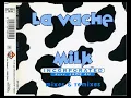Lagu Milk Inc. - La Vache ( Regg \u0026 Arkin Mix ) 1996