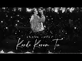 Download Lagu Karde Karam Tu - (SLOWED + Reverb) | Parwarish OST | Parwarish | @Samar_Jafri