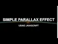 Simple Parallax Effect Using JavaScript JavaScript Tutorials