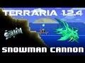 Terraria 1 2 4 - Snowman Cannon