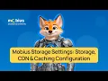 Mobius Storage Settings Storage CDN Caching Configuration