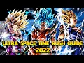 ULTRA SPACE TIME RUSH GUIDE 2022 Dragon Ball Legends