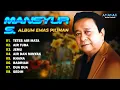 Download Lagu MANSYUR S FULL ALBUM || TETES AIR MATA, AIR TUBA, DUA DUA || KOMPILASI LAGU DANGDUT TERPOPULER 2025