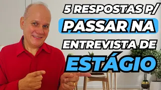 ENTREVISTA DE ESTÁGIO - PRINCIPAIS PERGUNTAS C/ DICAS DE RESPOSTAS