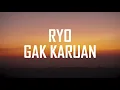 Download Lagu RYO - Gak karuan Lirik Lagu