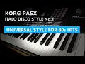 Lagu KORG Pa5X - ITALO DISCO STYLE No.1 🎹 Universal Style for 80s Hits!
