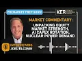 Joel Elconin - Unpacking Equity Market Strength AI CapEx Rotation and Nuclear Power Demand