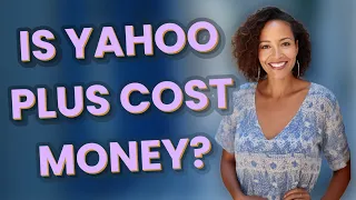 Is Yahoo plus cost money