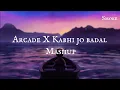 Lagu Arcade X Kabhi Jo Badal Barse ( Mashup) || Lyrics video || Smoke Tube