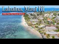 Lahaina Maui HI - Full DRONE Tour
